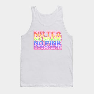 No Tea No Shade No Pink Lemonade Tank Top